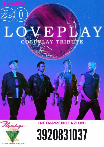 Loveplay - Coldplay Tribute - Flamingo Tropical