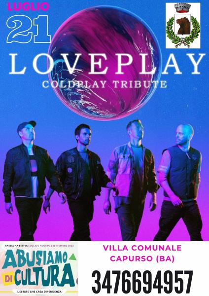 Loveplay - Coldplay Tribute - Villa Comunale Capurso