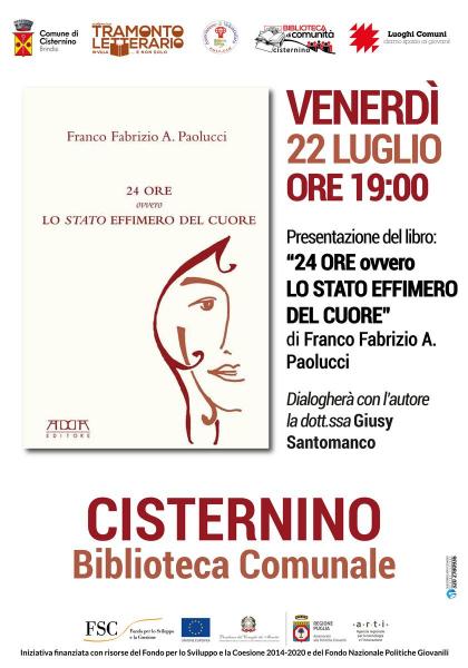 Presentazione del libro "24 ORE ovvero LO STATO EFFIMERO DEL CUORE" del prof. Franco Fabrizio A. Paolucci