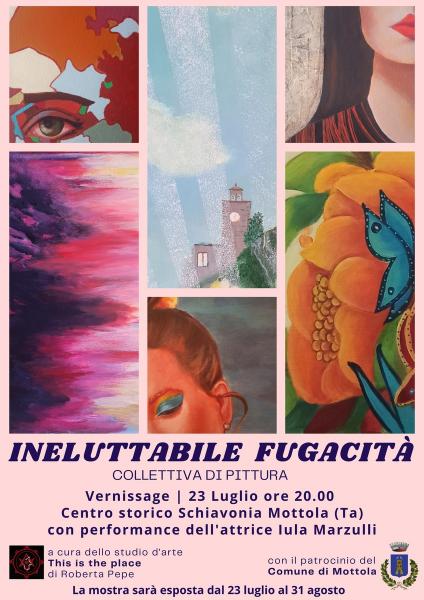 MOSTRA COLLETTIVA DI PITTURA - INELUTTABILE FUGACITÀ