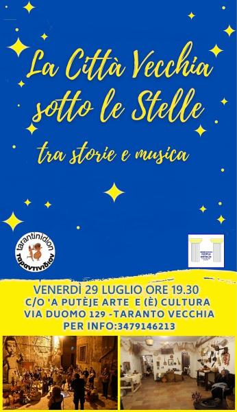 "LA CITTA' VECCHIA SOTTO LE STELLE tra Storie e Musica"