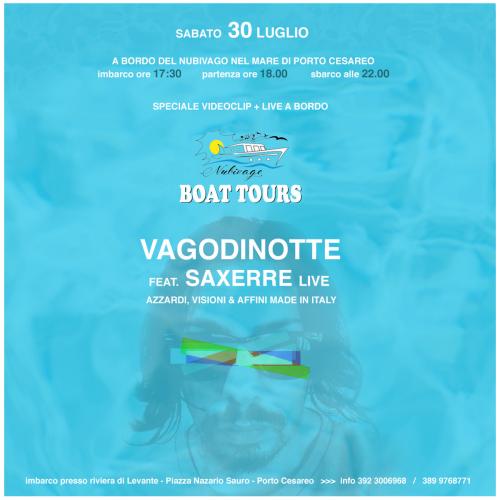Vagodinotte feat. Saxerre live on Boat Porto Cesareo