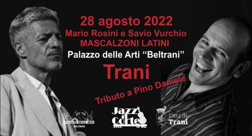 JAZZ A CORTE Mascalzoni Latini - Tributo a Pino Daniele