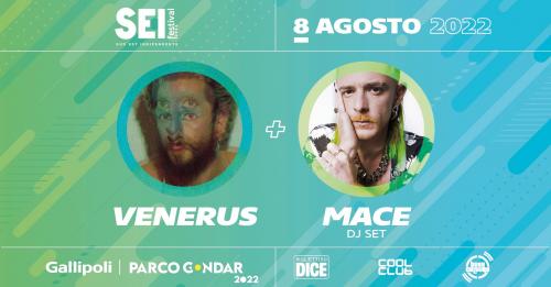 SEI - Sud Est Indipendente Festival presenta Venerus + Mace