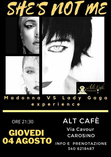 She’s not me Madonna vs Lady Gaga experience