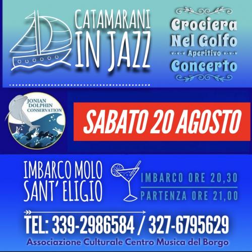 Catamarani in Jazz nei 2 mari