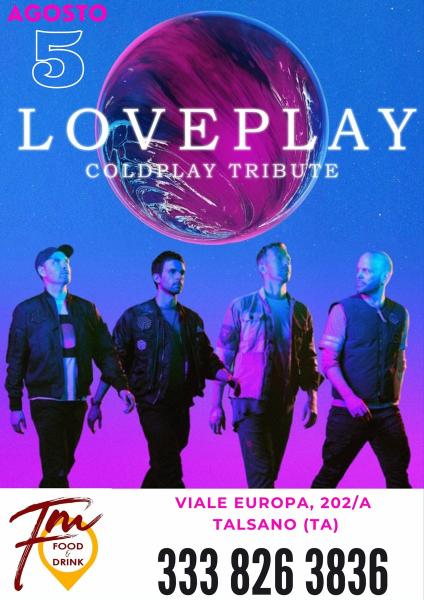 Loveplay - Coldplay Tribute - Fuori Mano
