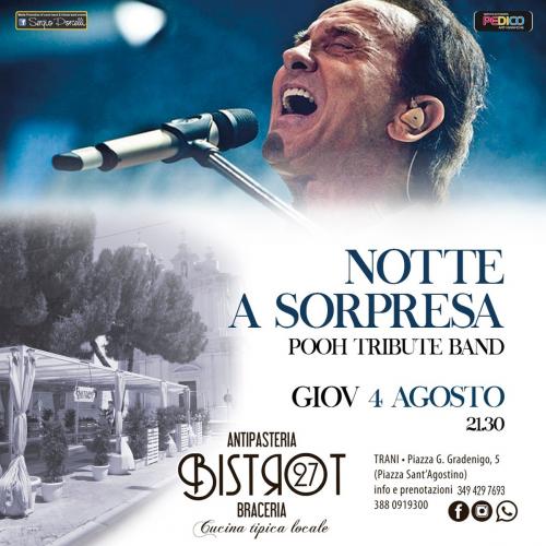 Notte a Sorpresa - Tributo ai Pooh a Trani - Cena spettacolo