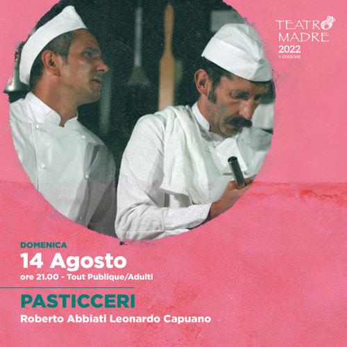 Pasticceri | Teatro Madre Festival