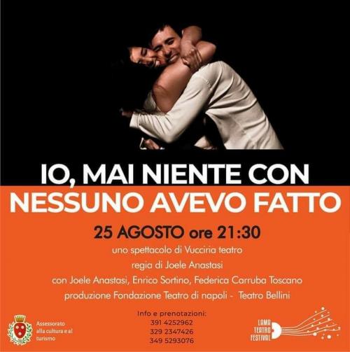 IO, MAI NIENTE CON NESSUNO AVEVO FATTO di Vucciriateatro produzione Teatro Bellini Napoli