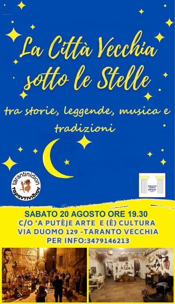 "LA CITTA' VECCHIA SOTTO LE STELLE tra Storie, Leggende, Musica e Tradizioni"