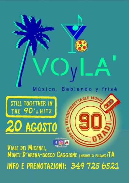 "90 GRADI" THE UNFORGETTABLE MUSIC al VOyLA'