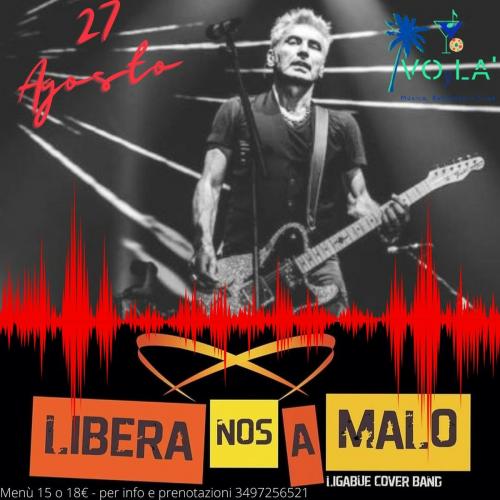 "LIBERA NOS A MALO" Ligabue Tribute Band al VOyLA'
