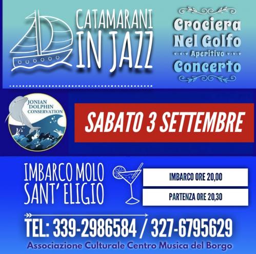 Catamarani in Jazz nei 2 mari