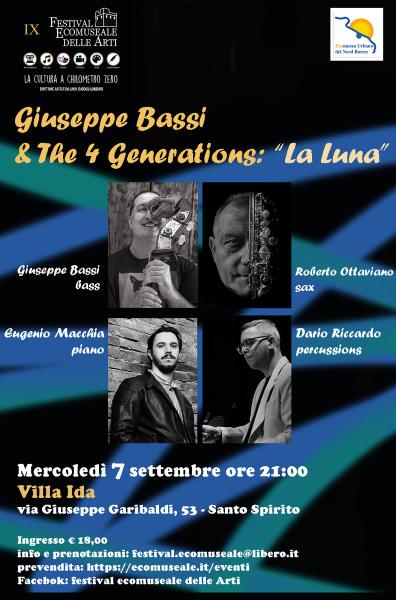Festival Ecomuseale delle Arti / Giuseppe Bassi & The 4 Generations: la luna