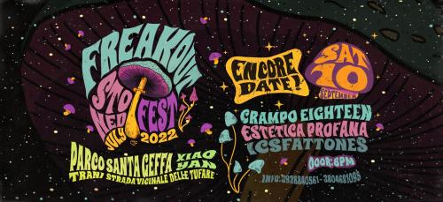 Freakout Stoned Fest / Encore Date!