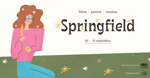 SPRINGFIELD 2022 - Birra - Panini - Musica