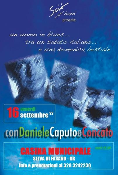 DANIELE CONCATO CAPUTO IN UN UNICA SERATA