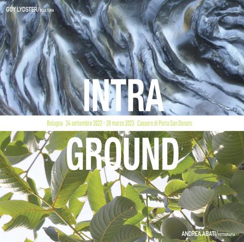Intra-ground: Installazione site-specific  dello scultore Guy Lydster e del fotografo Andrea Abati