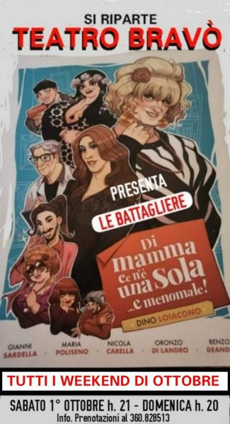 TEATRO BRAVO' SI RIPARTE SABATO 1° Ottobre h. 21:00 con replica Domenica 2 alle h. 20:00 e tutti i Veekend di Ottobre con la supercomica commedia di "PUPETTA e le Battagliere".