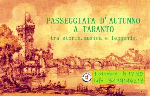 "PASSEGGIATA D’AUTUNNO A TARANTO tra Storie, Musica, Leggende".