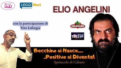 Becchino si Nasce...positivo si Diventa!.. Spettacolo di Cabaret