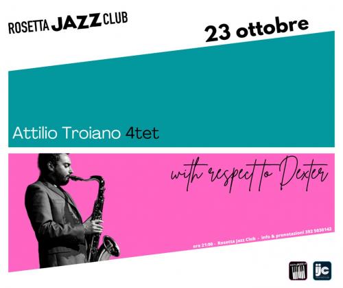 Attilio Troiano quartet "with respect to Dexter"