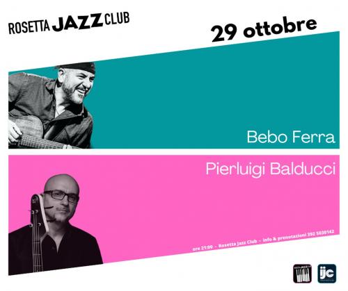 Bebo Ferra & Pierluigi Balducci