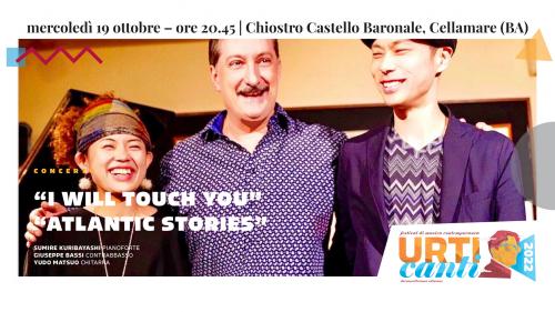 Lavori tratti dai cd "I Will Touch You" e "Atlantic Stories"