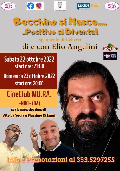 Becchino si Nasce....positivo si Diventa!...spettacolo di Cabaret