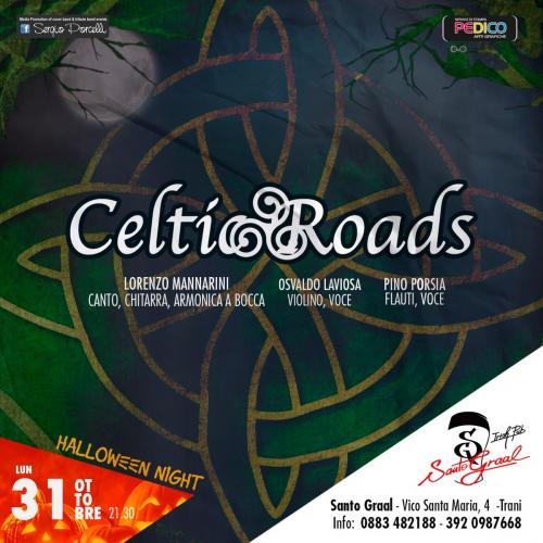 Celtic Roads - Notte di Hallowen al Santo Graal Trani