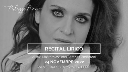 Recital lirico [Allievi Masterclass Serena Gamberoni]