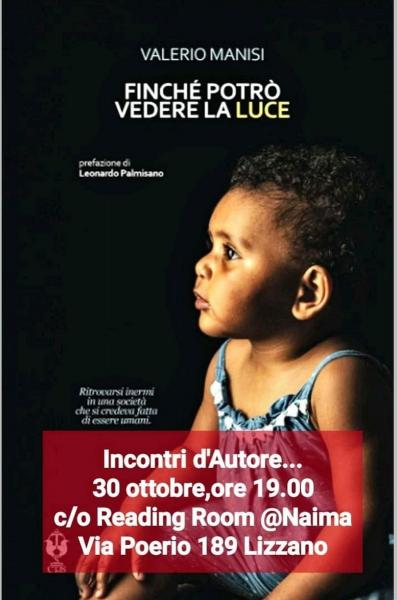 Presentazione del libro "Finché potrò vedere la Luce" di Valerio Manisi