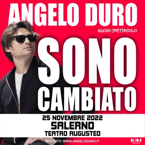 "Sono Cambiato", Angelo Duro in scena a Salerno