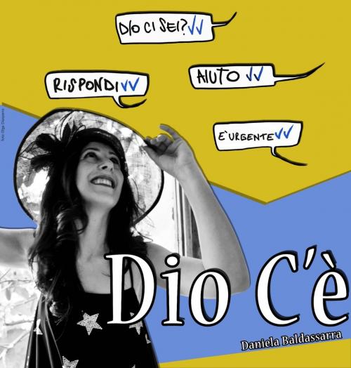 DIO C'E'