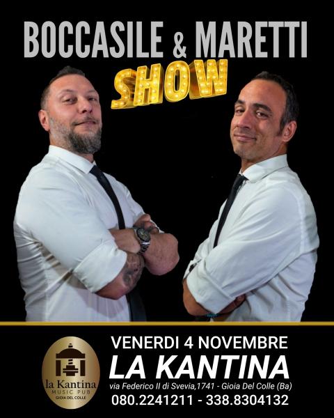 BOCCASILE & MARETTI SHOW a LA KANTINA