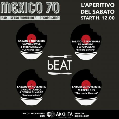 "bEAT" Gli Aperitivi Artistici di Mexico 70