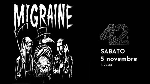 MIGRAINE live @quarantadue