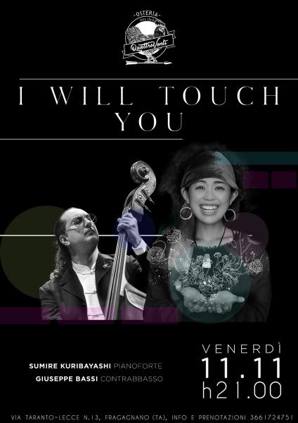 I Will Touch You