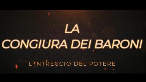 La Congiura dei Baroni - L'Intreccio del Potere