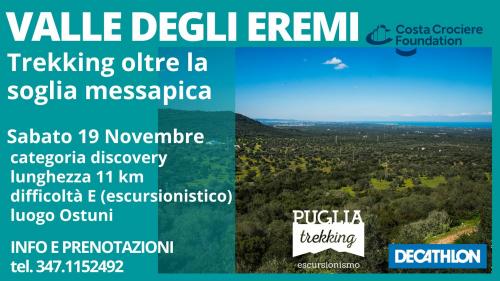 VALLE DEGLI EREMI Trekking oltre la soglia messapica