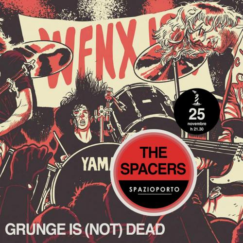 The Spacers in "Grunge is (not) dead"