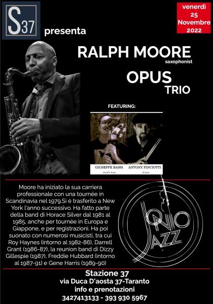 Rassegna Jazz: RALPH MOORE & Opus trio