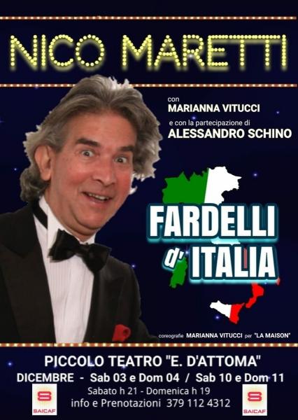 Nico MARETTI in “FARDELLI d’ITALIA”