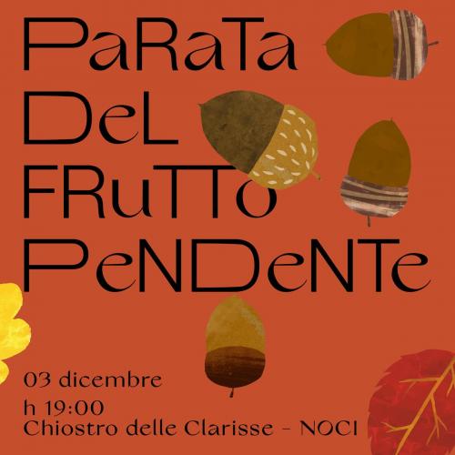 Parata del Frutto Pendente - storia e botanica