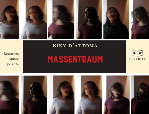 MASSENTRAUM - PRESENTAZIONE DEL ROMANZO DI NIKY D'ATTOMA