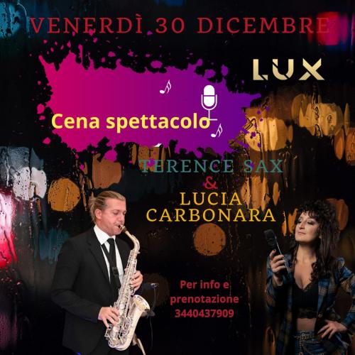 Terence sax & Lucia Carbonara- cena spettacolo