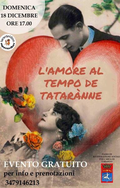 L'AMORE AL TEMPO DE TATARÀNNE” storie, aneddoti, canti e tradizioni. Spettacolo Itinerante