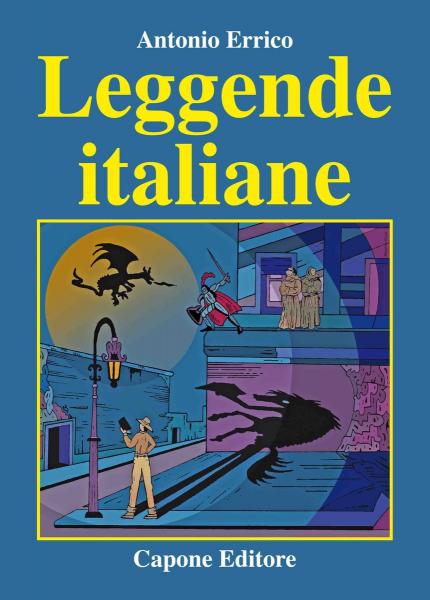 Presentazione: il libro di Antonio Errico dal titolo Leggende italiane