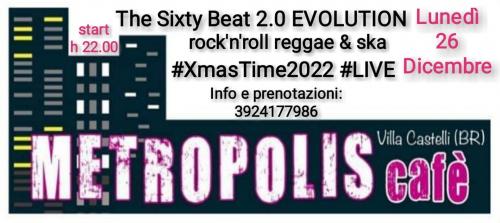 #nataleconituoisantostefanoconnoi The Sixty Beat 2.0 EVOLUTION #LIVE@Metropolis Cafe-Villa Castelli (Br)